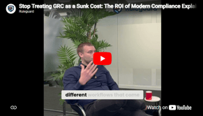 Stop Treating GRC as a Sunken Cost: The ROI of Modern Compliance Explained