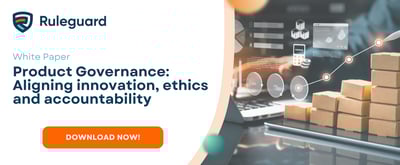 Product Governance: Aligning innovation, ethics and accountability