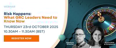 Risk Happens: What GRC Leaders Need to Know Now