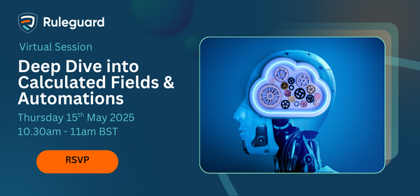 Unlock smarter automation with Ruleguard's latest enhancements
