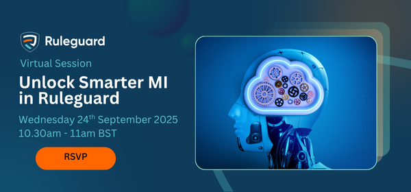 Smarter Insights. Stronger Oversight. Introducing the New Ruleguard MI Experience!