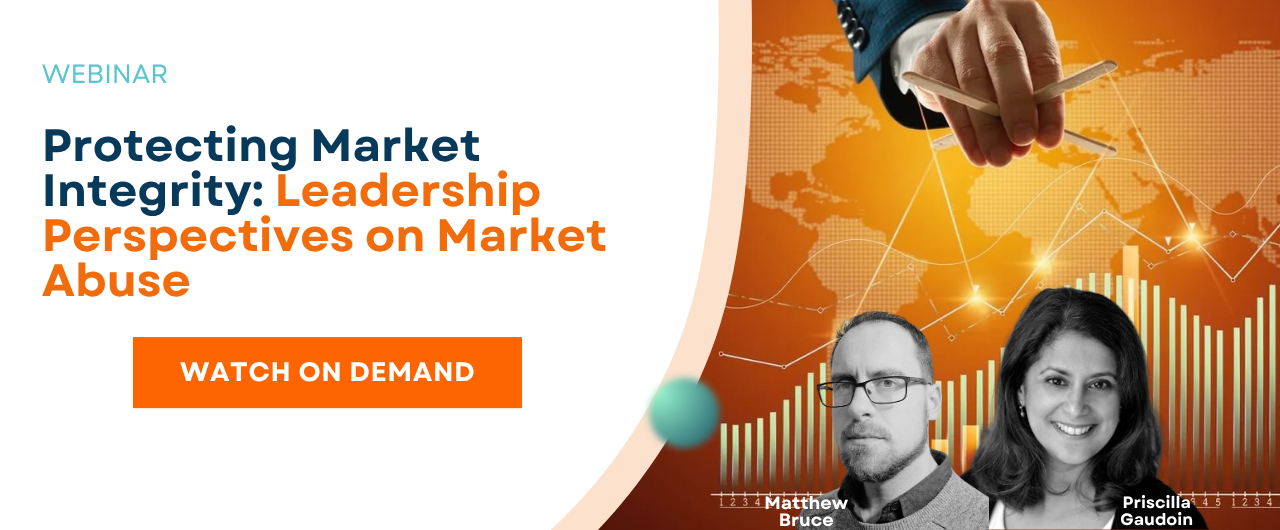 Protecting Market Integrity:&nbsp;Leadership Perspectives on Market Abuse